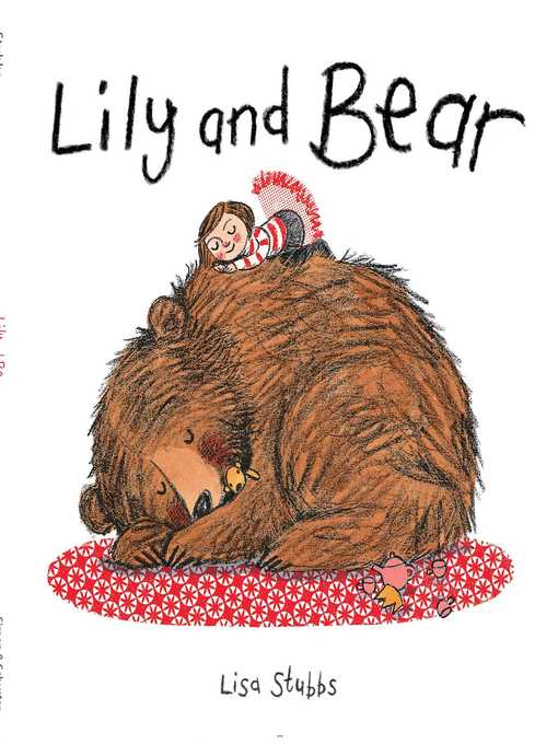 Title details for Lily and Bear by Lisa Stubbs - Available